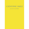 Catatonic Smile