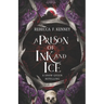 A Prison of Ink and Ice: A Snow Queen Retelling