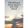 Heartland Series Book 4: On the Edge