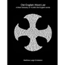 Old English Word List: A Brief Glossary of 15,000 words