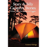 Scary & Silly Campfire Stories: Fifteen Tales For Shivers & Giggles