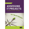 Assessing IT Projects to Ensure Successful Outcomes