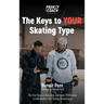 The Keys to Your Skating Type