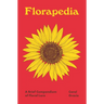 Florapedia: A Brief Compendium of Floral Lore