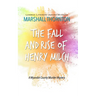 The Fall and Rise of Henry Milch