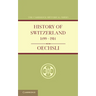 History of Switzerland 1499 1914