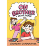 Oh Brother: (A Graphic Memoir)