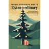 When Ordinary Meets Extraordinary