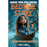 Choose Your Own Ending Bedtime Story: The Moonlight Bakery