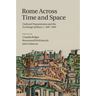 Rome Across Time and Space: Cultural Transmission and the Exchange of Ideas, C.500 1400