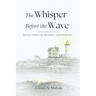 The Whisper Before the Wave