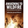 Awakening to Wildfire: Stories of the Mendocino Lake Complex Fire