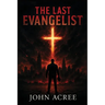 The Last Evangelist