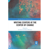 Writing Centers at the Center of Change