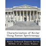 Characterization of Kevlar Using Raman Spectroscopy