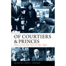 Of Courtiers and Princes: Stories of Lower Court Clerks and Their Judges