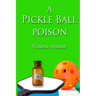 A Pickleball Poison