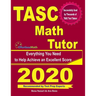 TASC Math Tutor: Everything You Need to Help Achieve an Excellent Score
