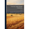 Cattle and Dairy Farming; Volume 1