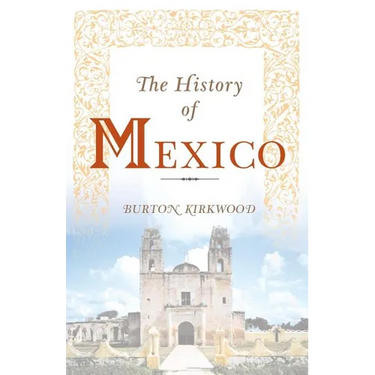 The History of Mexico