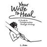 Your Write to Heal