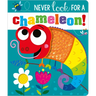 Never Look for a Chameleon!