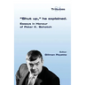 "Shut up," he explained.: Essays in Honour of Peter K. Schotch