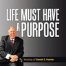 Life Must Have a Purpose: A Collection of Personal Essays