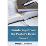 Ponderings from the Pastor's Desk: Volume 2