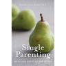 Single Parenting with the Fruit of the Spirit