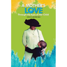 A Mother's Love...: Through the Eyes of Her Child