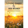 Living Daily by His Word