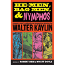 He-Men, Bag Men, & Nymphos: Classic Men's Adventure Magazine Stories