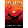 Charlie Bravo: Descent into Darkness and Danger