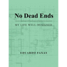 No Dead Ends: My Life Well-Designed