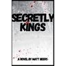 Secretly Kings