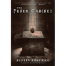 The Fever Cabinet
