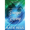 Danger Rising