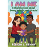 I Am Me: A Rhyming Book About Being Autistic And Biracial