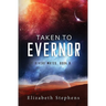 Taken to Evernor: An Alien Gladiator Romance (Xiveri Mates Book 8)