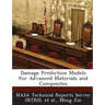 Damage Prediction Models for Advanced Materials and Composites