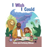 I Wish I Could