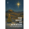 The Night of Miracles Bilingual Italian-English Christmas Stories for Italian Language Learners