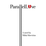 Parallel Love