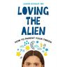 Loving the Alien