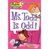 My Weird School #12: Ms. Todd Is Odd!