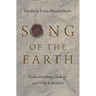Song of the Earth: Understanding Geology and Why It Matters