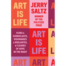 Art Is Life: Icons and Iconoclasts, Visionaries and Vigilantes, and Flashes of Hope in the Night
