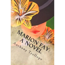Marion Fay: A Novel: Complete