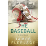 The Baseball: A Brief Novel